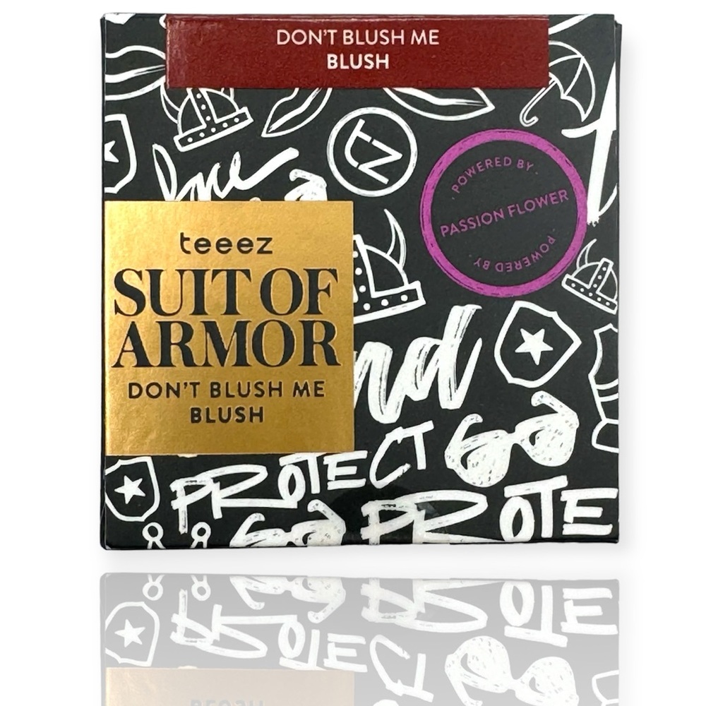 Teeez Suit of Armour Don’t Blush Me